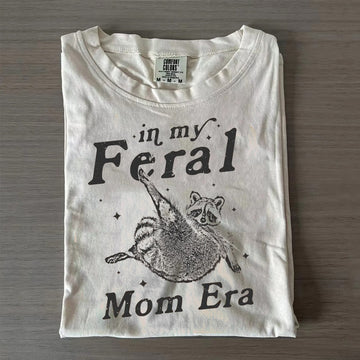In My Feral Mom Era T-shirt