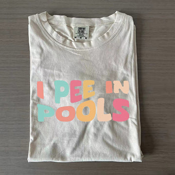 I Pee In Pools T-shirt