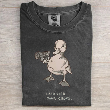 Hand Over Your Crocs Funny T-shirt