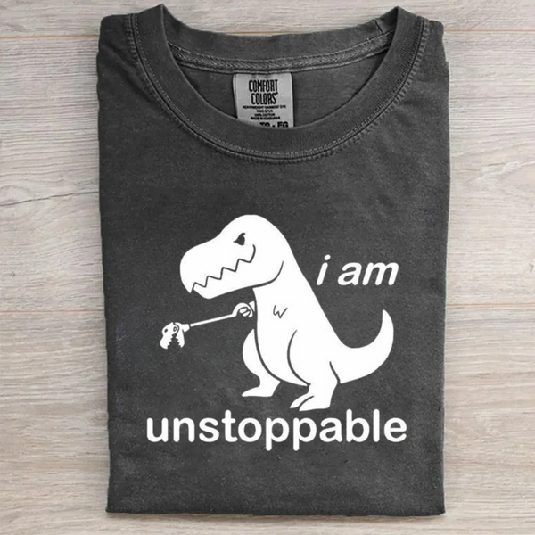 I‘m Unstoppable Funny T-shirt