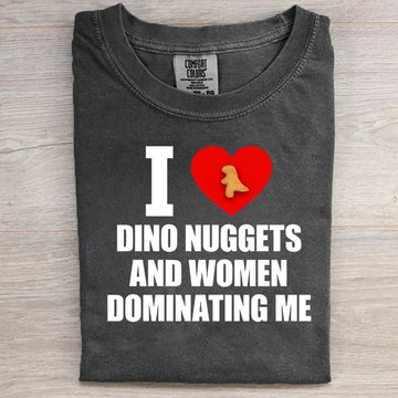 I Dino Nuggets Funny Tee