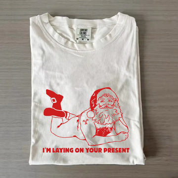 I'm Laying On Your Present Naked Santa Clause T-shirt