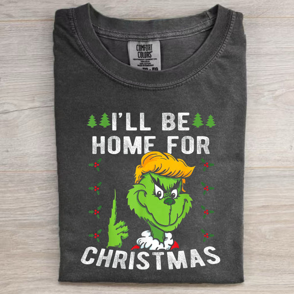 I'll Be Home For Christmas T-Shirt