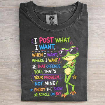 I Post What I Want Funny T-Shirt