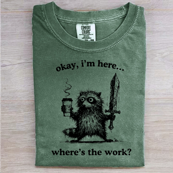 Where's the work T-Shirt