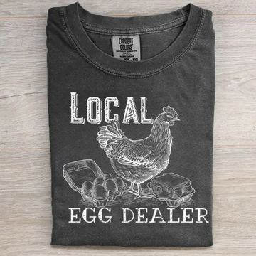 Local Egg Dealer T-shirt