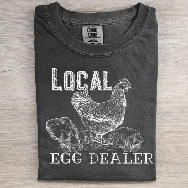 Local Egg Dealer T-shirt